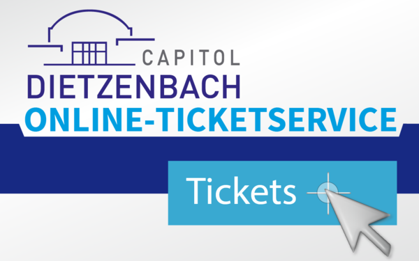 Online-Tickets fürs Dietzenbacher Capitol
